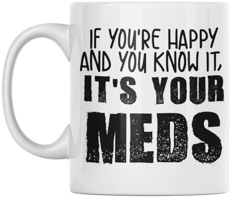 Medication Mug Funny